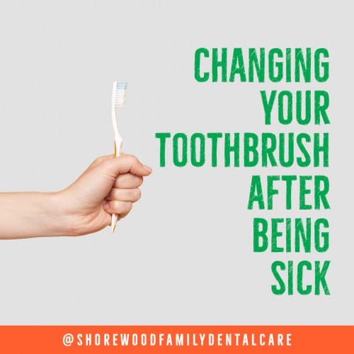 Changing toothbrush after being sick